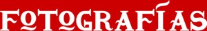 FOTOGRAFÍAS